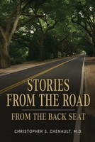 Stories from the Road: from the Back Seat 1963851730 Book Cover