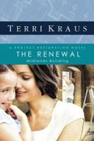 The Renewal: Midlands Building (Project Restoration Series, Book 2) 0781448905 Book Cover
