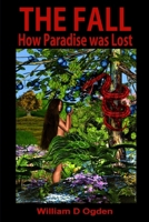 The Fall: How Paradise was Lost B0DRFXVT8G Book Cover