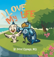 I Love My Life 0228894948 Book Cover