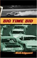 Big Time Bid 0975923706 Book Cover
