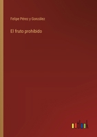 El fruto prohibido 3368047493 Book Cover