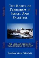 The Roots of Terrorism in Israel and Palestine 0979793513 Book Cover