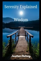 Serenity Explained: Wisdom B0FCCBFZZ5 Book Cover
