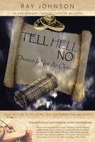 Tell Hell, No!: Divorce Is Not An Option 1098043170 Book Cover