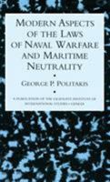 Modern Aspects of the Laws of Naval Warfare and Maritime Neutrality 0710305893 Book Cover