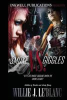 Smoke Vs. Giggles 1720596271 Book Cover