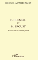 Husserl et M. Proust: A la recherche du moi perdu (French Edition) 2738449417 Book Cover