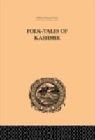 Folk-Tales of Kashmir (Trubner's Oriental Series) 0415245133 Book Cover