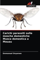 Carichi parassiti sulle mosche domestiche Musca domestica a Mouau 6203653837 Book Cover
