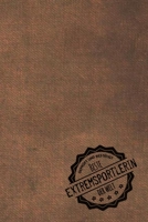 Geprüft und Bestätigt beste Extremsportlerin der Welt: Notizbuch für die Frau, deren Hobby Extremsport ist |  Geschenkidee | Geschenke | Geschenk (German Edition) 1711119423 Book Cover