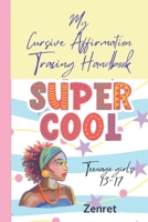 My Cursive Affirmation Tracing Book B0CGTWJVXB Book Cover