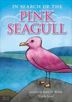 In Search of the Pink Seagull 1617771791 Book Cover