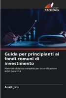 Guida per principianti ai fondi comuni di investimento (Italian Edition) 6630357159 Book Cover