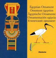 Egyptian Ornament / Ornement Egyptien / Agyptische Ornamente / Ornamentacion Egipcia 2914199457 Book Cover