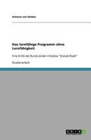 Das lernfähige Programm ohne Lernfähigkeit: Eine Kritik der Bund-Länder-Initiative "Soziale Stadt" 3640825063 Book Cover