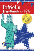 Patriot's Handbook for Kids: An Activity Book 1942557523 Book Cover