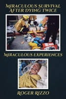 Miraculous Survival after Dying Twice 1098042174 Book Cover