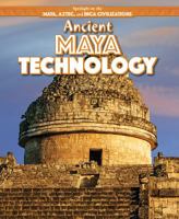 Ancient Maya Technology 149941983X Book Cover