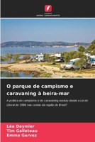 O parque de campismo e caravaning à beira-mar (Portuguese Edition) 6630262166 Book Cover