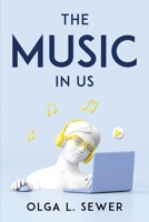 The Music in Us 1804779644 Book Cover