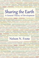 Sharing the Earth: A General Theory of Development 0985393831 Book Cover