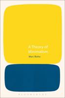 The Persistence of the Real: A Theory of Minimalism 1472530306 Book Cover