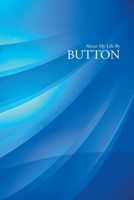 About My Life by Button 1503598772 Book Cover