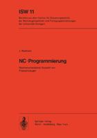 NC-Programmierung: Rechnerunterstutzte Auswahl Von Fraswerkzeugen 3540070591 Book Cover