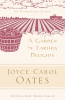 A Garden of Earthly Delights 0812968344 Book Cover