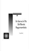 Un Giorno In Piu' Del Mondo Rappresentato 1502792842 Book Cover
