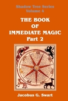 The Book of Immediate Magic - Part 2 0620807946 Book Cover