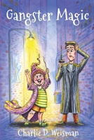 Gangster Magic B0D7H32TSC Book Cover