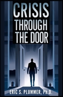 Crisis Through the Door: How Bad Hires Break Good Agencies B0GSK748W6 Book Cover