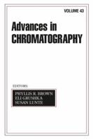 Advances in Chromatography: Volume 43 0824753410 Book Cover