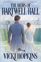 The Heirs of Hartwell Hall 1733369554 Book Cover