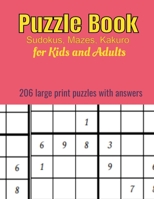 Puzzle Book for Kids.Sudokus, Mazes, Kakuro: 200 Large Print Puzzles with Answers ,sudoku book and more B08VLYWL23 Book Cover