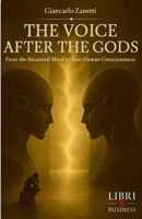 The Voice After the Gods: From the Bicameral Mind to Non-Human Consciousness B0H98WWM96 Book Cover