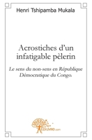 Acrostiches d'un infatigable pélerin (French Edition) 2812120703 Book Cover