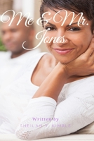 Me and Mr. Jones 1545533431 Book Cover