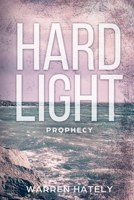 Hard Light: Prophecy: Australian crime fiction noir B09QNX2N2X Book Cover