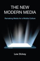 The New Modern Media 0997722606 Book Cover