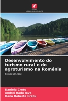 Desenvolvimento do turismo rural e do agroturismo na Roménia (Portuguese Edition) 6206456528 Book Cover