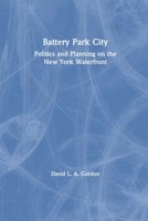 Battery Park City (Cities & Regions 9056995588 Book Cover