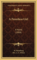 A Penniless Girl: A Novel 1245741357 Book Cover