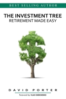 The Investment Tree: Retirement Made Easy B0FDQLCCKM Book Cover