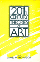 Twentieth Century Theories of Art 0886291119 Book Cover