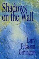 Shadows on the Wall 1420898361 Book Cover