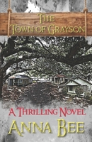The Town of Grayson 1647131324 Book Cover