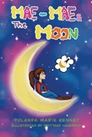Mae-Mae & The Moon 1966815018 Book Cover